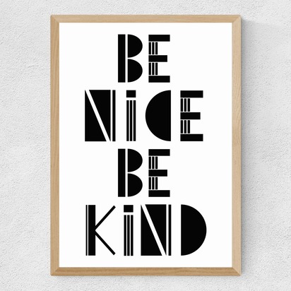 Be Nice, Be Kind A2 (42 x 59.4cm) Frame Natural Oak Medium (22mm) 
