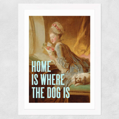 Home Is Where The Dog Is A3 (29.7 x 42cm) Frame White Narrow (15mm) 