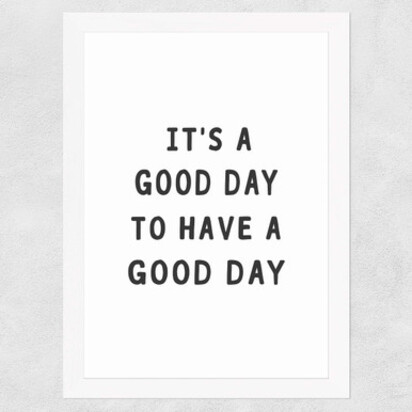 Good Day A2 (42 x 59.4cm) Frame White Narrow (15mm) 