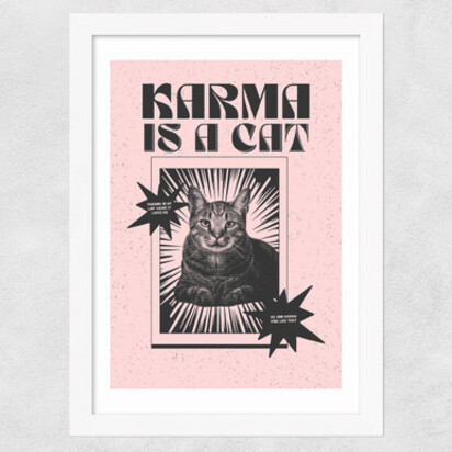 Karma Is A Cat (Pink) 50x70cm Unframed 