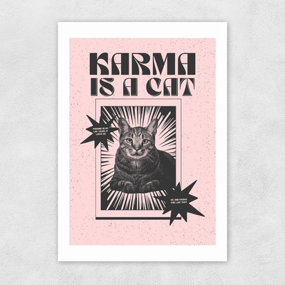 Karma Is A Cat (Pink) 50x70cm Unframed 