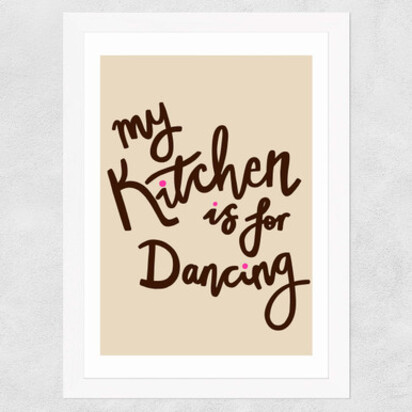 My Kitchen Is For Dancing A3 (29.7 x 42cm) Frame Black Medium (22mm) 