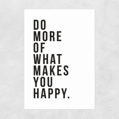 Do More of What Makes You Happy 50x70cm Frame Black Medium (22mm) 