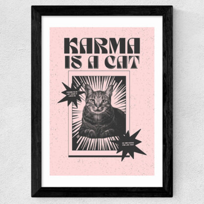 Karma Is A Cat (Pink) 50x70cm Unframed 