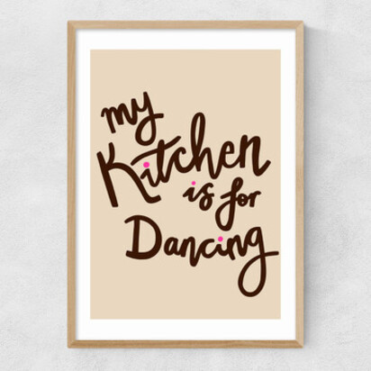 My Kitchen Is For Dancing A3 (29.7 x 42cm) Frame Black Medium (22mm) 